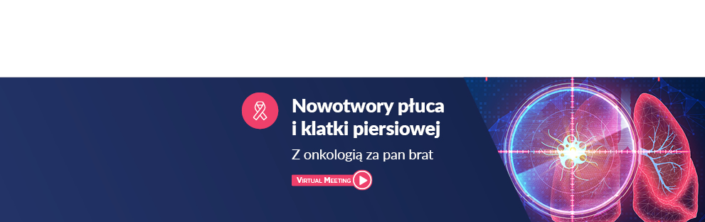 Nowotwory płuca i klatki piersiowej