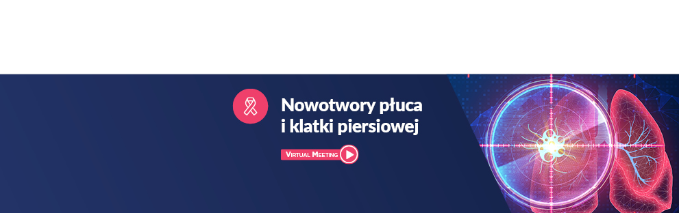 Nowotwory płuca i klatki piersiowej