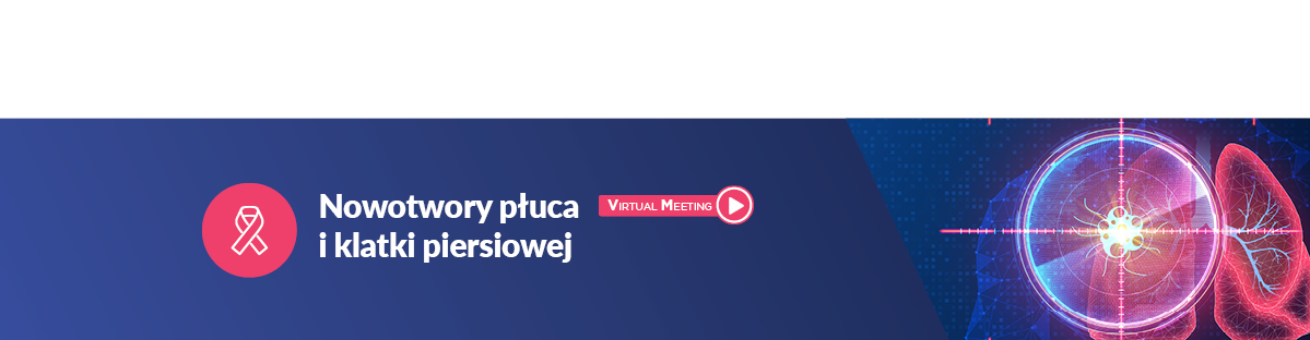 Nowotwory płuca i klatki piersiowej